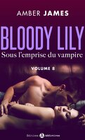 Bloody Lily - Sous l'emprise du vampire vol. 8