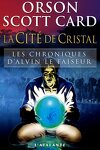 couverture Les Chroniques d'Alvin le faiseur, Tome 6 : La Cité de cristal