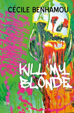 Couverture de Kill my blonde