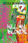 couverture Kill my blonde