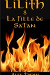couverture Lilith, Tome 8 : La Fille de Satan