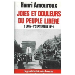Couverture de La Grande Histoire des français sous l'occupation, Tome 8 : Joies et douleurs du peuple libéré - 6 Juin - 1 Septembre 1944