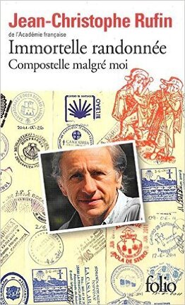IMMORTELLE RANDONNEE : COMPOSTELLE MALGRE MOIS de Jean-Christophe Rufin Immortelle-randonnee-compostelle-malgre-moi-661485-264-432