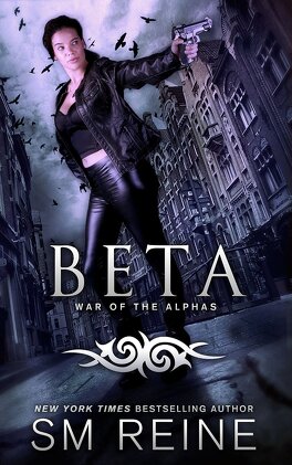 War Of The Alphas Tome 2 Beta Livre De S M Reine