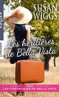 Les chroniques de Bella Vista, Tome 1 : Les héritières de Bella Vista
