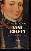 Anne Boleyn. La deuxième femme de Barbe-Bleue
