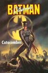 couverture Catacombes. Les aventures de Batman et de Catwoman