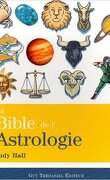La bible de l'astrologie