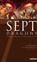 Sept, tome 12 : Sept dragons