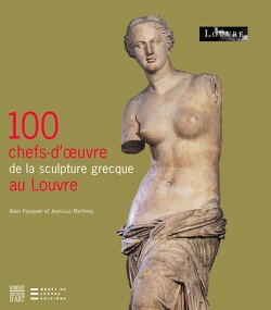 Couverture de 100 chefs-d'œuvre de la sculputure grecque au Louvre