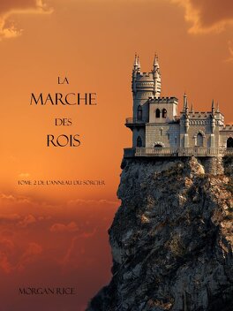 Couverture du livre : L'Anneau du sorcier, Tome 2 : La Marche des rois