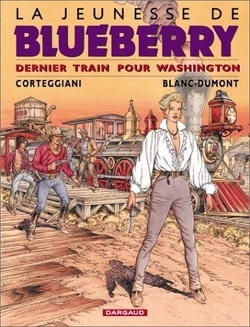 Couverture de La Jeunesse de Blueberry, tome 12 : Dernier train pour Washington