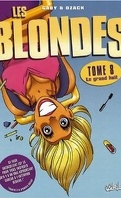 Les Blondes, tome 8 : Le grand huit