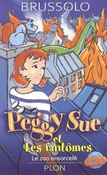 Peggy Sue et les Fantômes, Tome 4 : Le Zoo ensorcelé