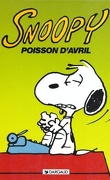Snoopy, Tome 18 : Poisson d'avril 