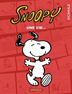 Couverture de Snoopy, Tome 37 : Une Vie