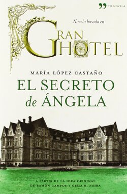 Couverture de Gran Hotel - El secreto de Angela
