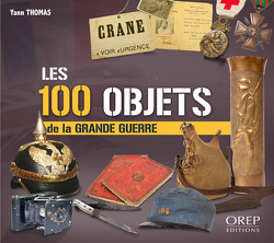 Couverture de Les 100 objets de la grande guerre