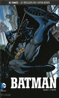 DC Comics : Le Meilleur des super-héros, Tome 1 : Batman : Silence - Partie 1