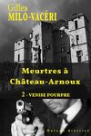 couverture Meurtres à château-Arnoux, Tome 2 : Venise Pourpre