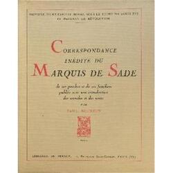 Couverture de Correspondance inédite du Marquis de Sade, de ses proches et de ses familiers