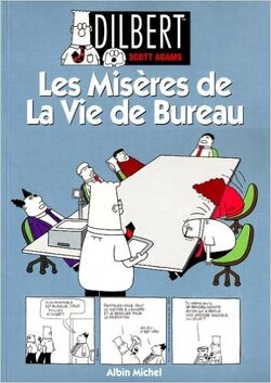 Couverture de Dilbert, tome 1: Les misères de la vie de bureau