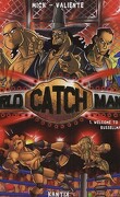 World Catch Mania, Tome 1: Welcome to Russellmania