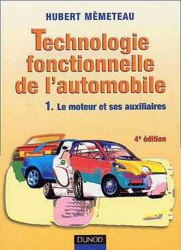 Couverture du livre : Technologie fonctionnelle de l'automobile : Volume 1, Le moteur et ses auxiliaires