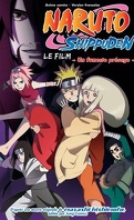 Naruto shippuden : Le Film, Tome 1 : Un funeste présage