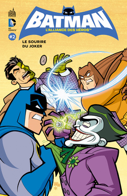 Couverture de Batman, l'alliance des héros, Tome 2 : Le Sourire du Joker