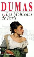 Les Mohicans de Paris, Tome 1