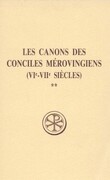 Les canons des conciles mérovingiens, VIe-VIIe siècles