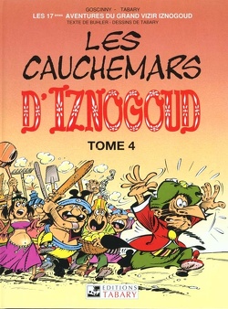 Couverture de Iznogoud, tome 17 : Les Cauchemars d'Iznogoud - tome 4/4