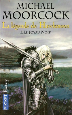 Couverture de La Légende de Hawkmoon, tome 1 : Le Joyau noir