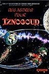 couverture Iznogoud, tome 5 : Des Astres pour Iznogoud