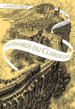 La Passe-Miroir, Livre 2 : Les Disparus de Clairdelune
