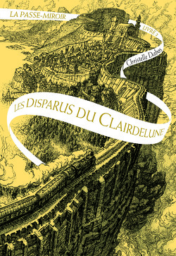 Couverture de La Passe-miroir, Livre 2 : Les Disparus du Clairdelune