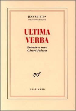 Couverture de Ultima verba: Entretiens avec Gerard Prevost