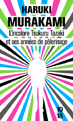Couverture de L'Incolore Tsukuru Tazaki et ses années de pèlerinage