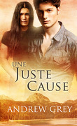 Une Juste Cause, Tome 1 : Une Juste Cause