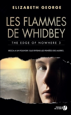 Couverture de The Edge of Nowhere, Tome 3 : Les flammes de Whidbey