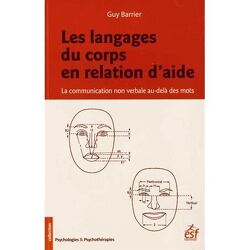 Couverture de Les langages du corps en relation d'aide: La communication non verbale au-delà des mots