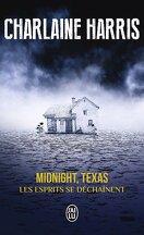 Midnight, Texas, Tome 2 : Les esprits se déchaînent