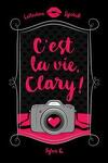 C'est la vie, Clary!