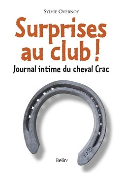 Couverture de Journal intime du cheval Crac, Tome 2 : Surprises au club !