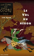 Le Clan des Otori, Tome 4 : Le Vol du Héron