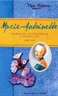 Marie-Antoinette : princesse autrichienne à Versailles, 1769-1771