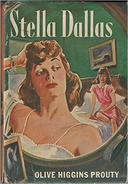 Stella Dallas - Livre de Olive Prouty