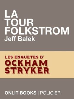 Couverture de Les Enquêtes d'Ockham Stryker, tome 1 : La Tour Folkstrom