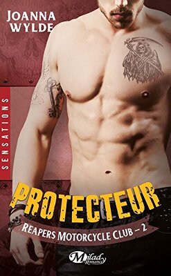 Reapers Motorcycle Club, Tome 2 : Protecteur